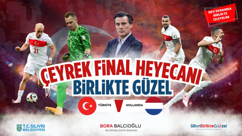 Silivri Belediyesi'nden Euro 2024 Coşkusu: Milli Maç İçin Dev Ekran