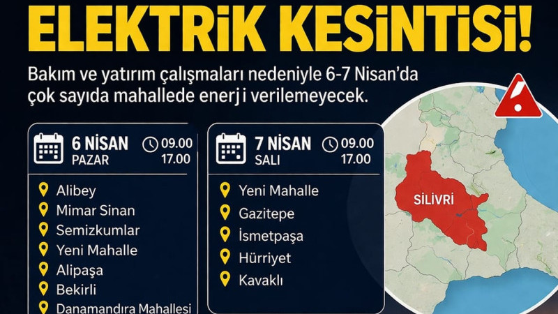 Silivri’de 2 Günlük Elektrik Alarmı: Kesinti Programı Netleşti