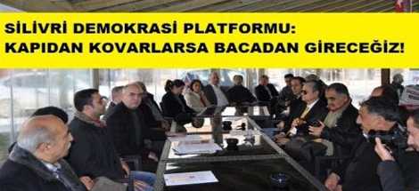 Silivri Demokrasi Platformu Toplandı